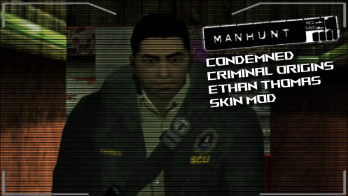 Condemned: Criminal Origins Ethan Thomas Skin Mod