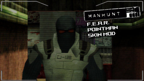 F.E.A.R. Pointman Skin Mod