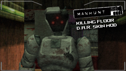 Killing Floor D.A.R. Skin Mod