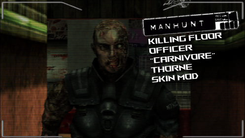 Killing Floor Officer "Carnivore" Thorne Skin Mod