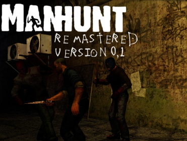 MANHUNT RESURRECTED textures and enemies VERSION 0.1